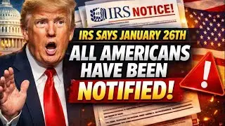 IRS Says January 26th   All Americans Have Been Notified
