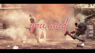 YOU SAID