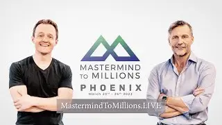 Mastermind To Millions LIVE EVENT MARCH 23rd 2023 (Phoenix, Arizona)