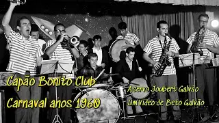 Carnaval anos 1960 - Cap&atilde;o Bonito Club - Zete e sua Banda