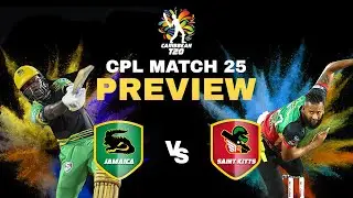 CPL 2020 | MATCH 25 | PREVIEW - Team Combinations, Star Players, & much more