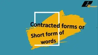 Short forms or contracted forms