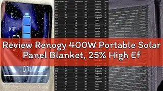 Review Renogy 400W Portable Solar Panel Blanket, 25% High Efficiency N-Type Foldable Solar Panel Cha