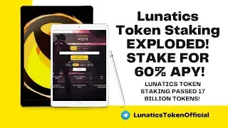 Lunatics Token Staking EXPLODED! STAKE FOR 60% APY and STILL GET LUNAT + LUNC REWARDS! -17B STAKED-!