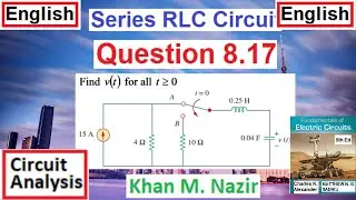(E)LCA(A) Q 8.17 || Source Free Series RLC Circuit