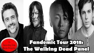 Fandemic Tour 2018: The Walking Dead Panel