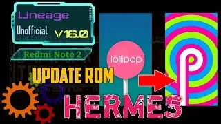 UPDATE rom OS 9!!cara instal custom rom LineageOS redmi note 2 HERMES!!