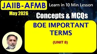 BOE Important Terms JAIIB-AFMB MAY 26 - Get 2 Marks in 10 Min: Exam Points with MCQs #S77