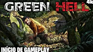 Green Hell - Inicio de Gameplay na Amazonia - EM PORTUGU&Ecirc;S BR ( Aceitando dicas )