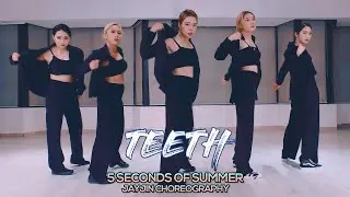 5 Seconds of Summer - Teeth : JayJin Choreography