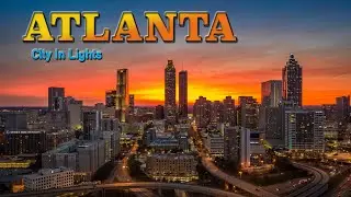 Amazing 4k Video of Atlanta Skyline: City In Lights