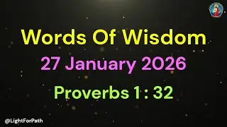 1 MINUTE WISDOM FOR LIFE | WOW - 27 JAN 26 | START WITH GOD | PROVERBS 1 : 32