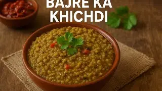 Bajre ki khichdi@R.A.food world#