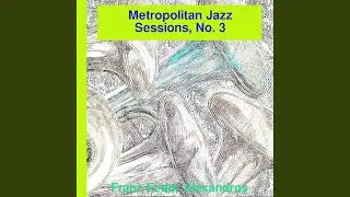 Metropolitan Jazz Sessions, No. 3