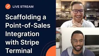 Scaffolding a Point-of-Sales Integration with Stripe Terminal