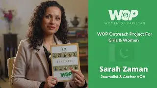10 Inspiring Women of Pakistan I Sarah Zaman I WOP