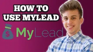 MyLead Beginner Tutorial | How To Use MyLead (2024)