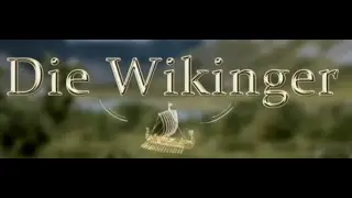 Die Wikinger - Gro&szlig;e V&ouml;lker (Terra X - ZDF - 2014)