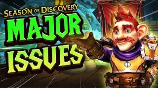5 MAJOR ISSUES with SoD Phase 2 - WoW Season of Discovery