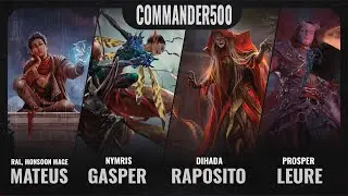 ⚔️ GAMEPLAY #COMMANDER500 - DIHADA vs RAL vs PROSPER vs NYMRIS - #commander #cEDH #cmd500