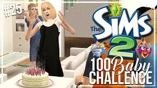 The Sims 2 | 100 Baby Challenge - Part 25 - BEST BIRTHDAY EVER!!
