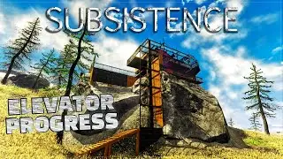 NOW WE HAVE A WORKING GLASS ELEVATOR | Subsistence Gameplay | S6 138