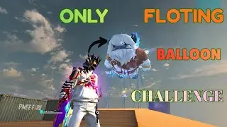 Full Match On Floting Balloon Challenge || #challenge #balloon #freefire #ffranked #newevent