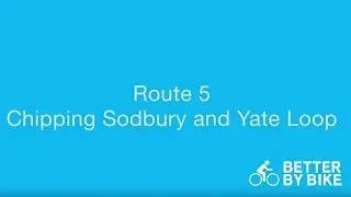 South Gloucestershire leisure ride - Route 5 Chipping Sodbury and Yate loop