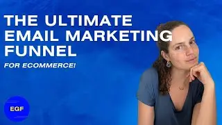 The Ultimate Ecommerce Marketing Funnel: Email Strategies for Small Businesses