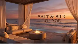 Luxury Oceanfront Living Room | Relaxed Deep House | Unwind & Stay Present