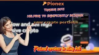 🤑Get passive income from trading bots on Pionex🔥🚀