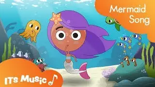 Mermaid Song | Singalong | ITS Music Kids Songs
