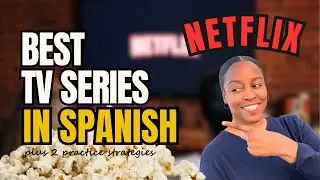 TWO Amazing Netflix TV Series To Learn Spanish