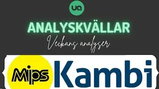 Analyskv&auml;ll 12: Mips &  Kambi
