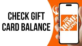 Как проверить баланс подарочной карты Home Depot?