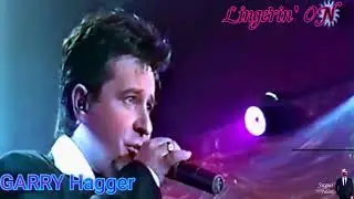 Garry Hagger ( Lingerin' on ) Valant. J.