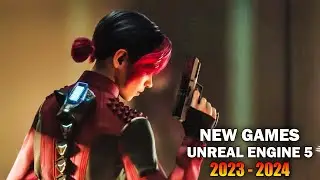 13 New UNREAL ENGINE 5 Games in 2023 & 2024 - UNREAL ENGINE 5 уроки - New PS5 Games