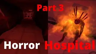 Part 3 || Endless Nightmare Weird hospital || Android || Horror Game || FIRST LOOK || level 2 ||