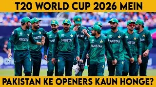 T20 World Cup 2026 Mein Pakistan Ke Openers Kaun Honge? #GHSports #pakistancricketteam #wc2026 #fyp