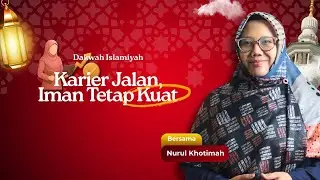 [IND] Dakwah Islamiyah - Nurul Khotimah - Self Improvement Ala Muslimah Bekerja