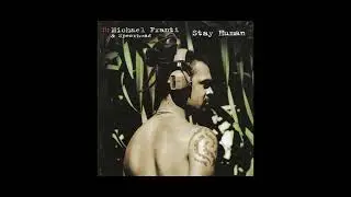 Stay Human (All the Freaky People)
