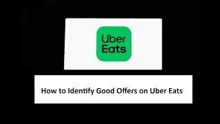 How to Identify Good Offers on Uber Eats