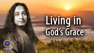 Living in God's Grace &mdash; Invoking the Presence of the Guru