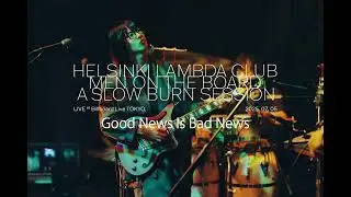 Good News Is Bad News (Live at Billboard Live TOKYO) 【Official Audio】&minus; Helsinki Lambda Club