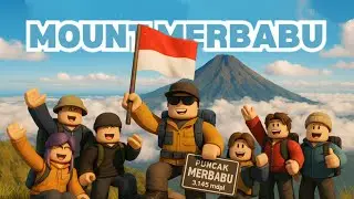 PENDAKIAN GUNUNG MERBABU DI MULALI ! | Roblox