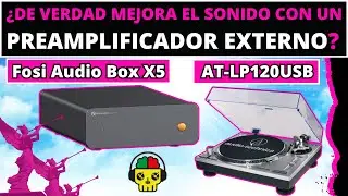 &iquest;Es necesario un preamplificador phono externo? &iquest;Mejora el sonido? |Test Fosi Audio Box X5 + ATLP120