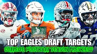 2025 College Football Preview 🦅🔥 Top Eagles Draft Targets to Know