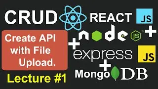 React Node JS Mongo Crud #1 - Create API With File Upload in Node, Express JS, and MongoDB