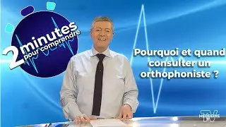 Pourquoi et quand consulter un orthophoniste ? - 2 minutes pour comprendre
