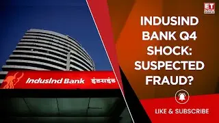 IndusInd Bank Under Fire Post Q4: Suspected Fraud, CEO Delay & Rising Red Flags | What&rsquo;s Going On?